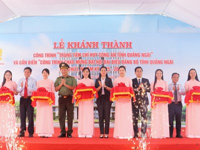 Khánh thành công trình “Trung tâm chỉ huy Công an tỉnh Quảng Ngãi”