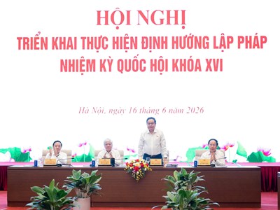 Hội nghị triển khai thực hiện Định hướng lập pháp nhiệm kỳ Quốc hội khóa XVI