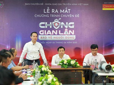 VTV ra mắt chương trình truyền hình “Chống gian lận – Bảo vệ người dùng”