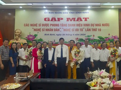 Bình Định gặp mặt vinh danh các Nghệ sĩ nhân dân, Nghệ sĩ ưu tú lần thứ 10