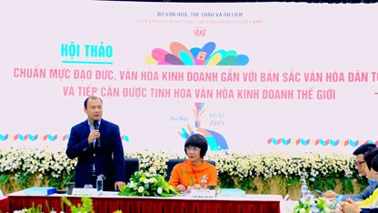 Xây dựng chuẩn mực đạo đức, văn hóa kinh doanh gắn với bản sắc văn hóa  dân tộc 