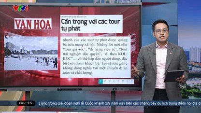 Điểm báo VTV1 ngày 19.8: Cẩn trọng với các tour tự phát