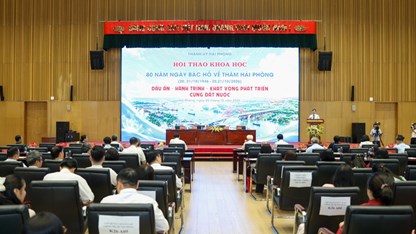 Hội thảo khoa học “80 năm ngày Bác Hồ về thăm Hải Phòng”