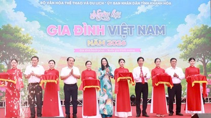 Ngày hội Gia đình Việt Nam - nơi tôn vinh những giá trị gia đình