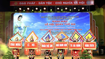 Khai mạc Lễ hội Quán Thế Âm - Ngũ Hành Sơn 2026