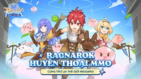 Ragnarok Huyền Thoại MMO chính thức ra mắt tại Việt Nam