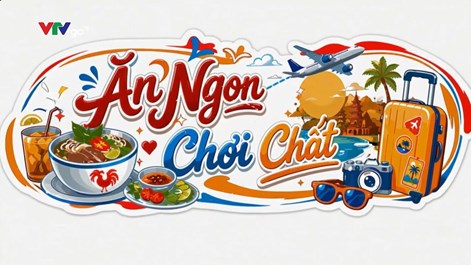 VTVgo ra mắt chuyên trang “Ăn ngon, chơi chất”