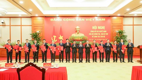 Công bố 12 quyết định của Bộ Chính trị, Ban Bí thư về công tác cán bộ