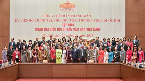 Phó Chủ tịch Thường trực Quốc hội gặp mặt Hội Di sản văn hóa Việt Nam