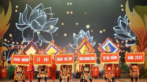 Khai mạc Lễ hội Quán Thế Âm, Ngũ Hành Sơn, thành phố Đà Nẵng năm 2025