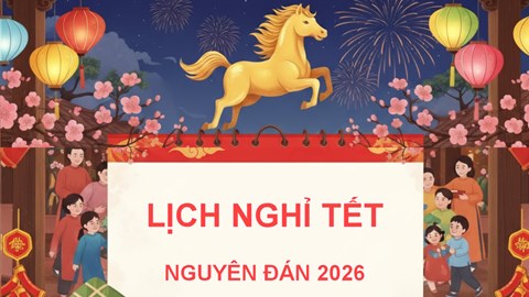 Lịch nghỉ Tết Nguyên đán 2026 có thể kéo dài 9 ngày
