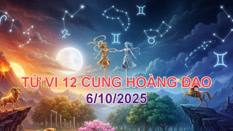 Tử vi may mắn 12 cung hoàng đạo hôm nay 6.10 (Tết Trung Thu 2025)