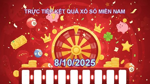 XSMN 8/10 | Trực tiếp kết quả xổ số miền Nam hôm nay thứ 4