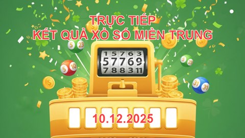XSMT 10.12 | Trực tiếp kết quả xổ số miền Trung hôm nay thứ 4