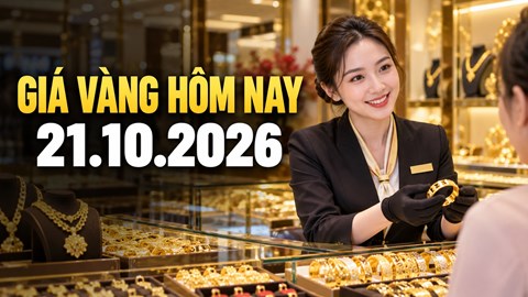 Giá vàng hôm nay 21.10.2026: SJC đi ngang, vàng thế giới lùi nhẹ