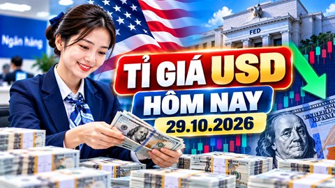 Tỉ giá USD hôm nay 29.10.2026: Fed giữ lãi suất, DXY giảm về 102,15 điểm