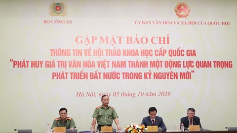 Phát huy giá trị văn hóa Việt Nam thành một động lực quan trọng phát triển đất nước trong kỷ nguyên mới