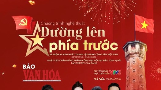 Tối nay diễn ra chương trình nghệ thuật đặc biệt “Đường lên phía trước“