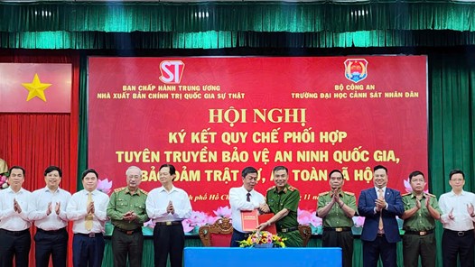 NXB Chính trị quốc gia Sự thật và Trường ĐH Cảnh sát nhân dân ký kết quy chế phối hợp chiến lược