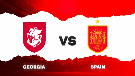 Nhận định trận đấu Georgia vs Tây Ban Nha, 0h00 ngày 16.11: Nhấn ga tiến sát vé World Cup