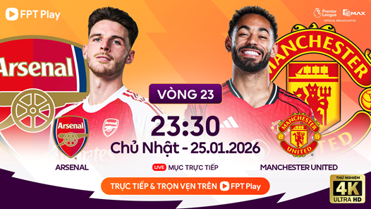Link xem trực tiếp Arsenal vs Man United, 23h30 ngày 25.1, vòng 23 Ngoại hạng Anh
