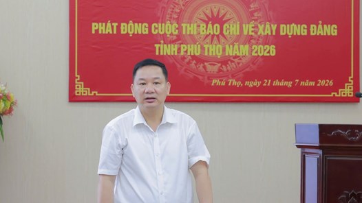 Phát động Cuộc thi Báo chí về xây dựng Đảng tỉnh Phú Thọ