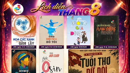 Thưởng thức loạt tác phẩm​ đặc sắc của Nhà hát Tuổi trẻ Việt Nam trong tháng 8.2026