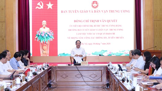 Báo chí phải tiếp tục khẳng định vai trò là dòng chảy thông tin chủ lưu, đổi mới mạnh mẽ để giữ vai trò dẫn dắt