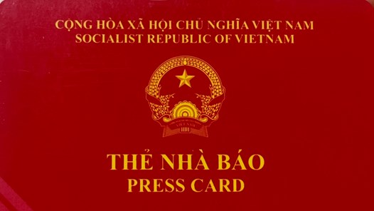 Thẻ nhà báo kỳ hạn 2021 - 2025 được gia hạn sử dụng đến hết ngày 30.9.2026