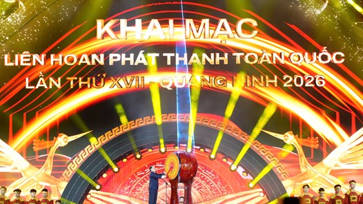 Khai mạc Liên hoan Phát thanh toàn quốc lần thứ XVII