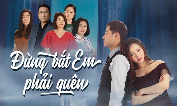 “Đừng bắt em phải quên” trở lại màn ảnh nhỏ - Anh 1