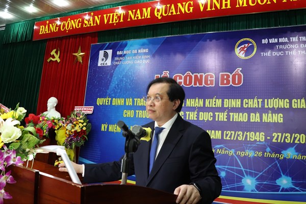 Trường Đại học TDTT Đà Nẵng đón nhận Giấy chứng nhận kiểm định chất lượng giáo dục - Anh 1