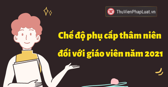 Chính phủ ban hành quy định mới về chế độ phụ cấp thâm niên nhà giáo - Anh 1