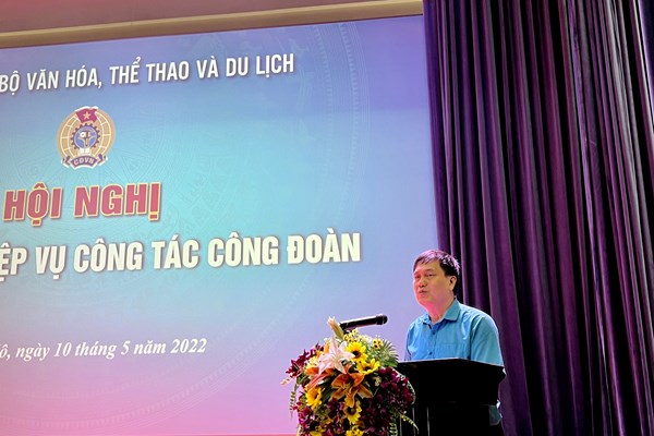 Hội nghị Tập huấn nghiệp vụ công tác Công đoàn Bộ VHTTDL năm 2022 - Anh 2