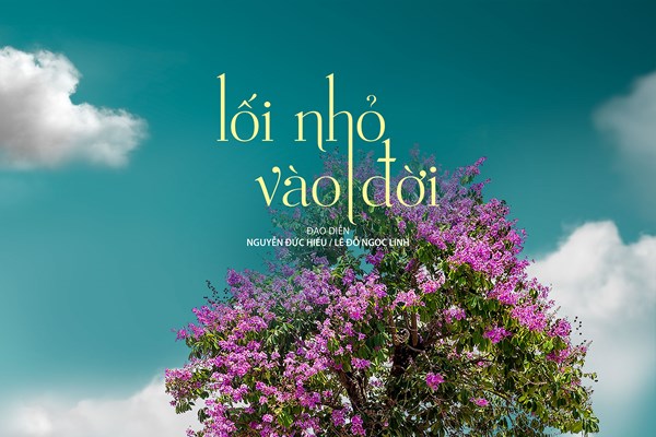 "Lối nhỏ vào đời": Bộ phim truyền hình ý nghĩa về khoảng cách thế hệ - ảnh 2