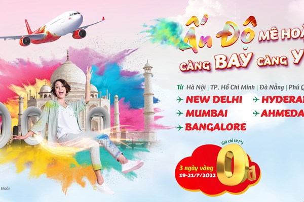Ve 0d dang cho ban tren 17 duong bay thang Vietjet den An Do tu Ha Noi, TP.HCM, Da Nang, Phu Quoc - Anh 6