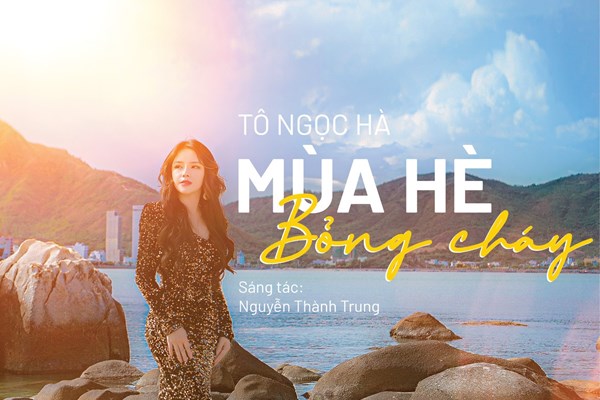 Á quân Thần tượng Bolero Tô Ngọc Hà ra mắt MV “Mùa hè bỏng cháy” - Anh 1
