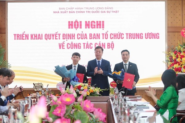 Công bố quyết định bổ nhiệm lãnh đạo Nhà xuất bản Chính trị quốc gia Sự thật - Anh 1