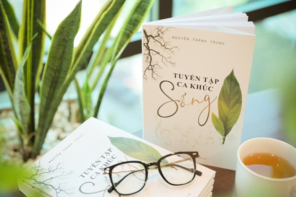 Nhạc sĩ Nguyễn Thành Trung ra mắt tuyển tập ca khúc Sống - Anh 1