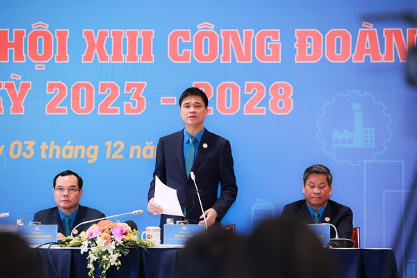 Đại hội XIII Công đoàn Việt Nam đã thành công tốt đẹp - Anh 2