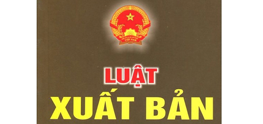 Đề nghị xây dựng Luật sửa đổi, bổ sung Luật Xuất bản