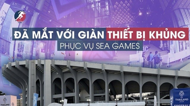 Đã mắt với giàn thiết bị khủng phục vụ  SEA Games 33