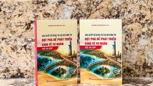 Đổi mới tư duy của Đảng về kinh tế tư nhân qua cuốn sách hỏi - đáp Nghị quyết số 68-NQ/TW