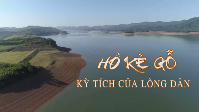 Hồ Kẻ Gỗ - Kỳ tích của lòng dân 