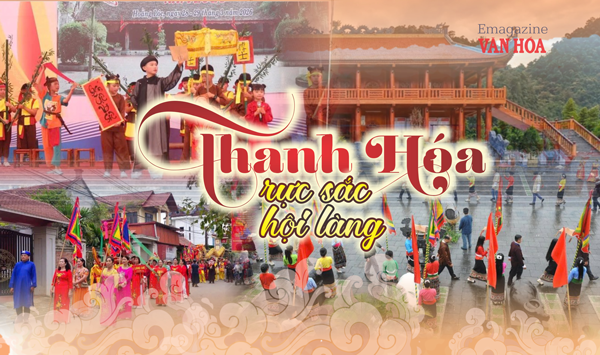 Emagazine: Thanh Hóa rực sắc hội làng