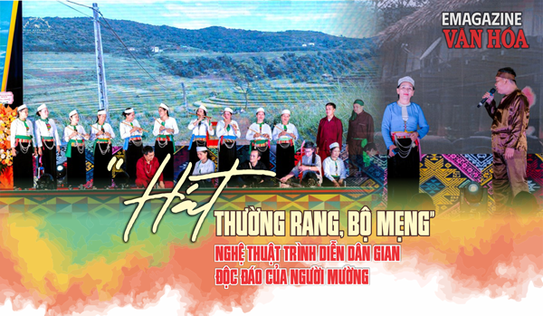 (Emagazine) “Hát Thường rang, Bộ mẹng” - nghệ thuật trình diễn dân gian độc đáo của người Mường