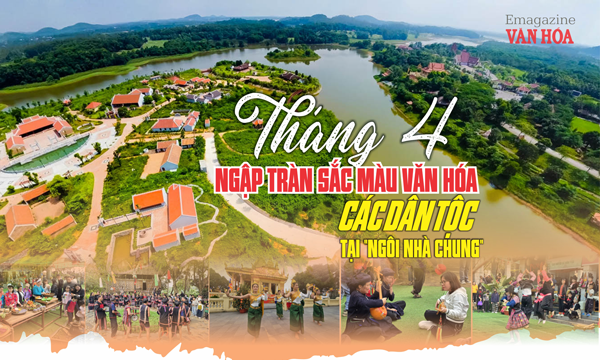 Tháng 4 ngập tràn sắc màu văn hóa các dân tộc tại “Ngôi nhà chung“