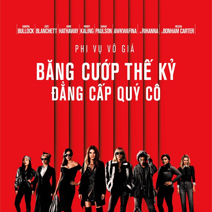 Cả  dàn  sao xuất  hiện  trong “Băng cướp thế kỷ: đẳng cấp quý cô” - Anh 3