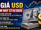 Tỉ giá USD hôm nay 27.8: Vietcombank bán ra còn 26.270 đồng