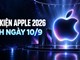 Xem trực tiếp sự kiện Apple đêm nay: iPhone gập có xuất hiện?